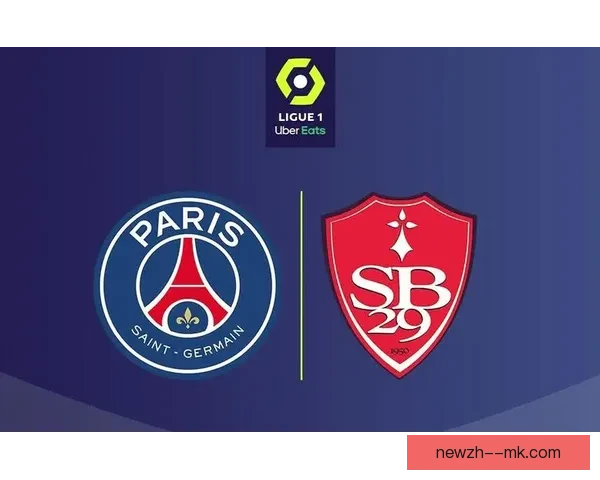 卢卡斯埃尔南德斯转会巴黎圣日耳曼后防重组与法甲争冠格局新变化